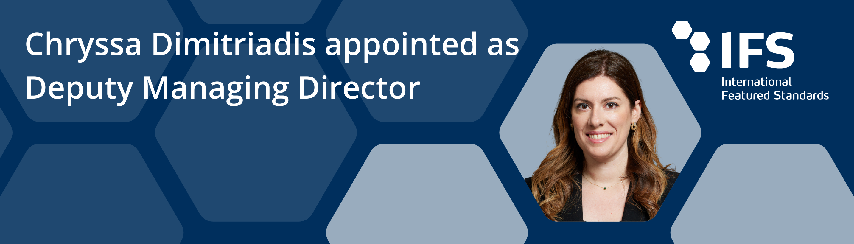 Chryssa Dimitriadis appointed as IFS Deputy Managing Director